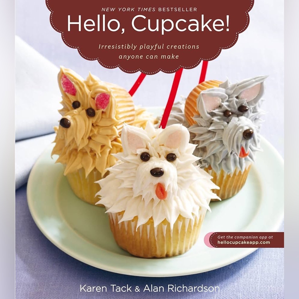 Hello, Cupcake! Irresistibly Playful Creations Anyone Can Mak ISBN 0-618-82925-3